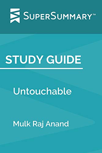 Study Guide: Untouchable by Mulk Raj Anand (SuperSummary)