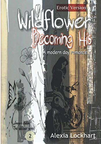 Wildflower - Becoming His (Wildflower Series)