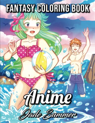 Anime Coloring Book: An Adult Coloring Book with Cute Kawaii Girls, Fun Japanese Cartoons, and Relaxing Manga Scenes