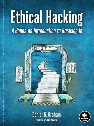 Ethical Hacking: A Hands-On Introduction to Breaking in