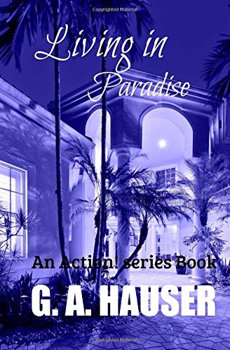 Living in Paradise: An Action! Series Book: Volume 32