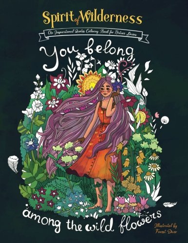 Spirit of Wilderness - An Inspirational Quotes Coloring Book for Nature Lovers: Adult Coloring Books for Women, Girls