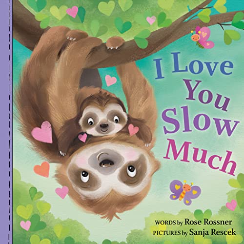 I Love You Slow Much: A Sweet Things That Go Board Book for Babies and Toddlers to Celebrate Father's Day! (Punderland)