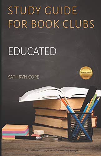Study Guide for Book Clubs: Educated
