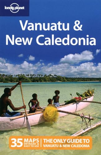 Vanuatu and New Caledonia (Lonely Planet Vanuatu & New Caledonia)