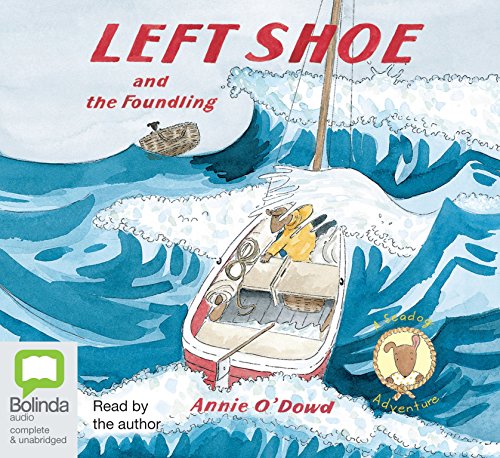 Left Shoe and the Foundling (Seadog adventure A) [Audio]