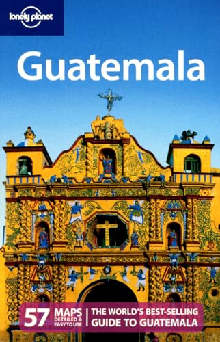 Lonely Planet Guatemala 4th Ed.: 4th Edition