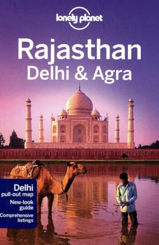 Lonely Planet Rajasthan, Delhi & Agra (Travel Guide)