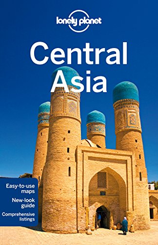Lonely Planet Central Asia 6th Ed.: 6th Edition