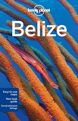 Lonely Planet Belize (Travel Guide)