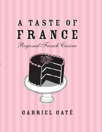A Taste of France: Regional French Cuisine