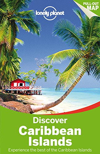 Lonely Planet Discover Caribbean Islands 1st Ed.: 1st Edition
