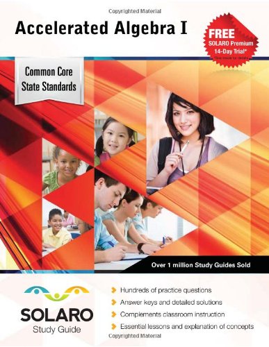Solaro Accelerated Algebra I: Common Core State Standards