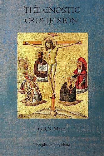 The Gnostic Crucifixion