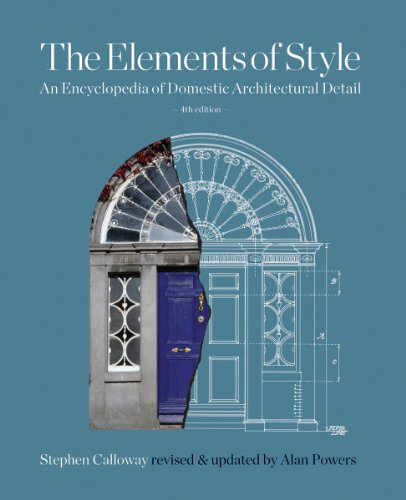The Elements of Style: An Encyclopedia of Domestic Architectural Detail