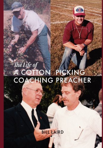 The Life of a Cotton Picking Coaching Preacher