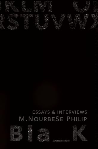 Blank: Essays and Interviews (3) (Essais Series)