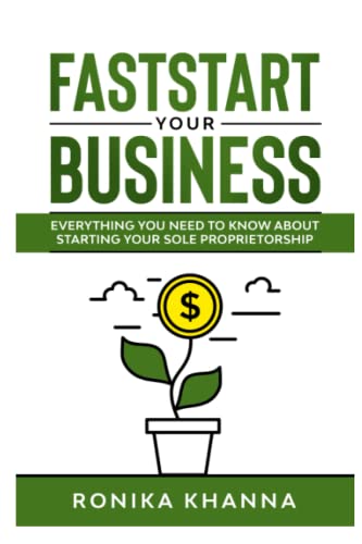 FastStart Your Business: Everything you need to know about starting your Canadian (and Quebec) based sole proprietorship