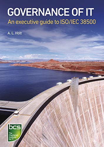 Governance of IT: An executive guide to ISO/IEC 38500