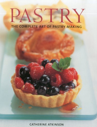 Pastry: The Complete Art of Pastry Making