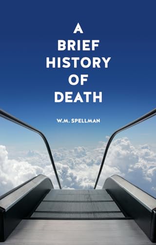 A Brief History of Death