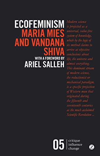 Ecofeminism: Foreword by Ariel Salleh (Critique Influence Change)