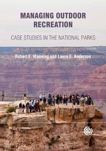 Managing Outdoor Recreation [OP]: Case Studies in the National Parks