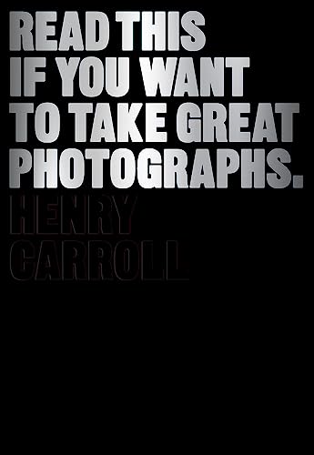 Read This If You Want to Take Great Photographs