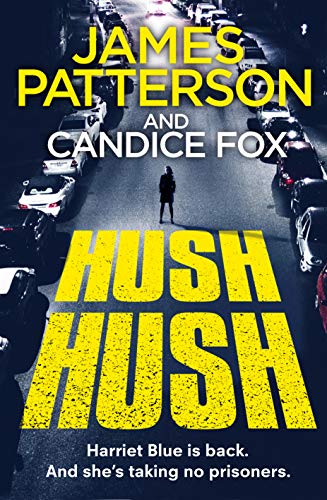 Hush Hush: (Harriet Blue 4) (Detective Harriet Blue Series)