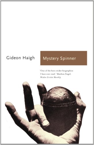 Mystery Spinner: The Life and Death of an Extraordinary Cricketer (Sports Classics)