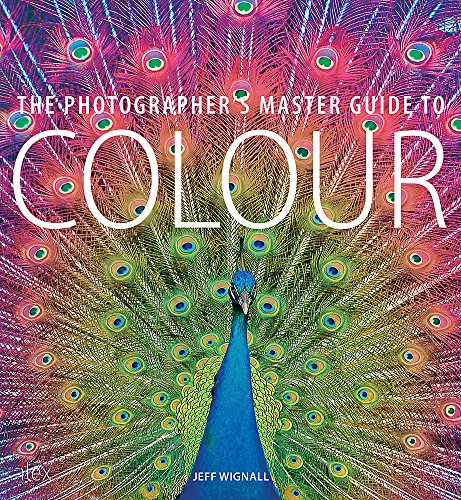 The Photographer's Master Guide to Colour