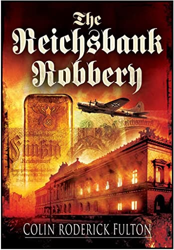 The Reichsbank Robbery