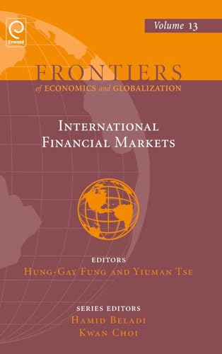 International Financial Markets (Frontiers of Economics and Globalization, 13)