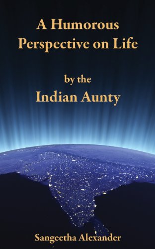 A Humorous Perspective on Life by the Indian Aunty