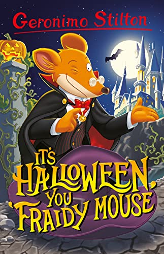 Geronimo Stilton: It’s Halloween, You Fraidy Mouse: 12 (Geronimo Stilton - Series 5)