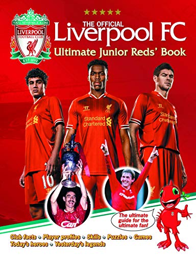 The Official Liverpool FC Ultimate Junior Reds' Book