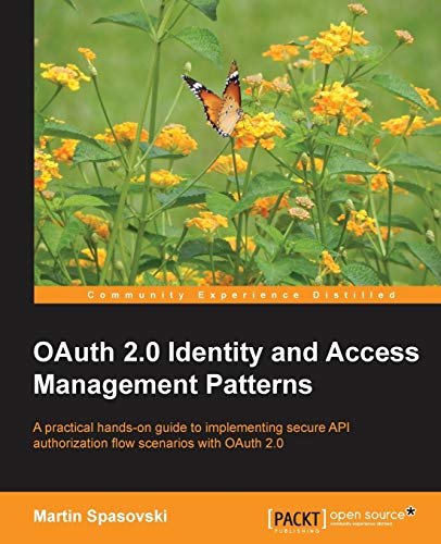 Oauth 2.0 Identity and Access Management Patterns