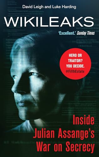 Wiki Leaks: Inside Julian Assange's War On Secrecy