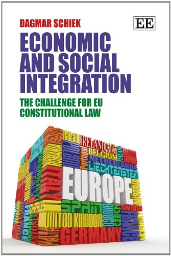 Economic and Social Integration: The Challenge for Eu Constitutional Law