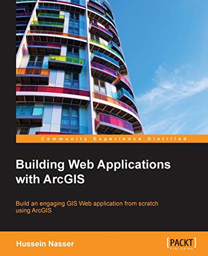 Building Web Applications With Arcgis