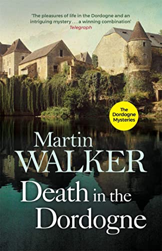Death in the Dordogne: Bruno, Chief of Police 1