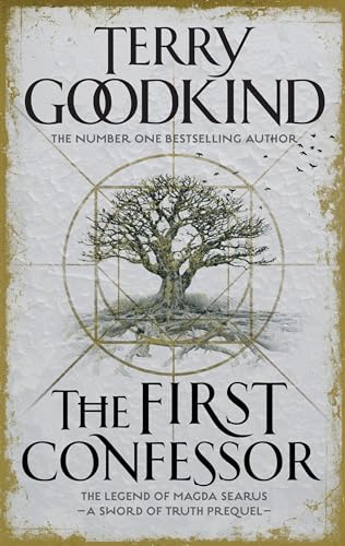 The First Confessor: Sword of Truth: The Prequel