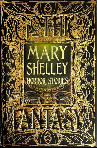 Mary Shelley Horror Stories (Gothic Fantasy)