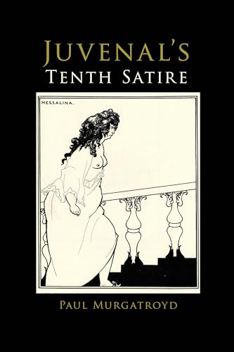 Juvenal’s Tenth Satire