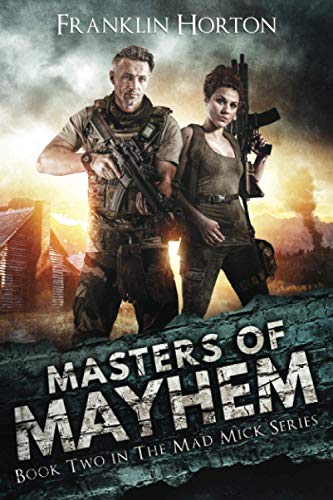 Masters of Mayhem: Book Two in The Mad Mick Series