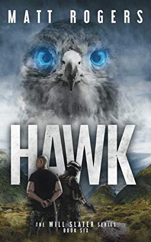 Hawk: A Will Slater Thriller (Will Slater Series)