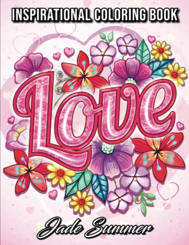 Love Coloring Book: An Adult Coloring Book with Beautiful Flowers, Adorable Animals, and Romantic Heart Designs