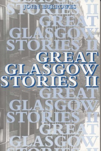 Great Glasgow Stories II