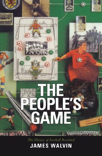 The People's Game: The History of Football Revisited (Mainstream Sport)