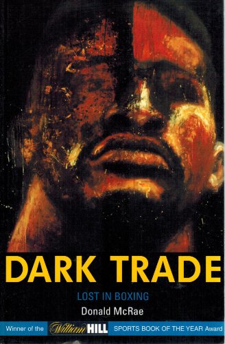Dark Trade: Lost in Boxing (Mainstream Sport)